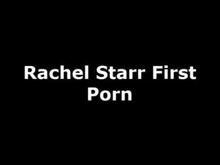Ραχήλ starr πρώτα βρόμικο βίντεο